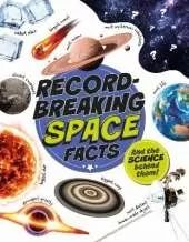 Record-Breaking: Space Facts: And the science behind them!