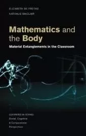 Mathematics and the Body: Material Entanglements in the Classroom