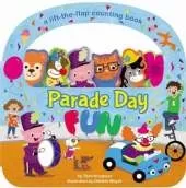 Parade Day Fun: A Lift-the-Flap Board Book