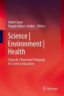 Science | Environment | Health: Towards a Renewed Pedagogy for Science Education