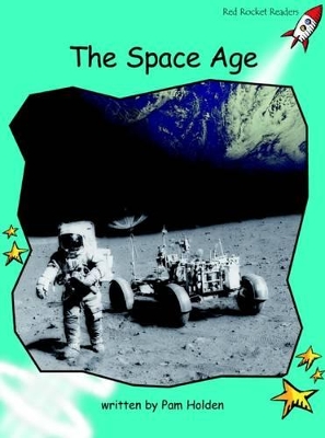 Red Rocket Readers: Fluency Level 2 Non-Fiction Set A: The Space Age (Reading Level 18/F&P Level K)