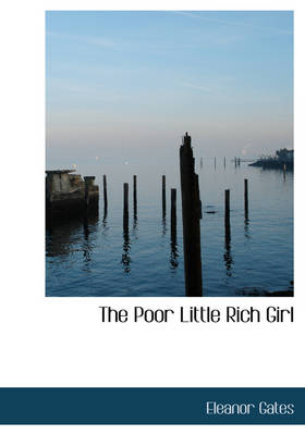 The Poor Little Rich Girl