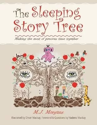 The Sleeping Story Tree: Making the Most of Precious Time Together