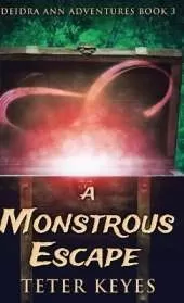 A Monstrous Escape
