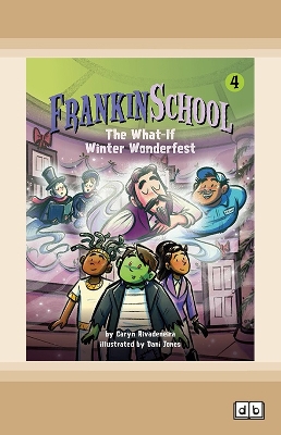 The What-If Winter Wonderfest: Frankinschool Book 4