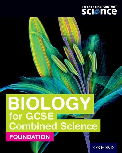 Twenty First Century Science: Biology for GCSE Combined Science Foundation: Student Book