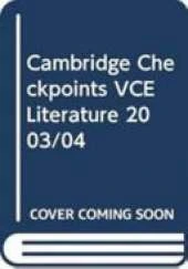 Cambridge Checkpoints VCE Literature 2003/04