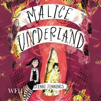 Malice in Underland: Malice in Underland, Book 1