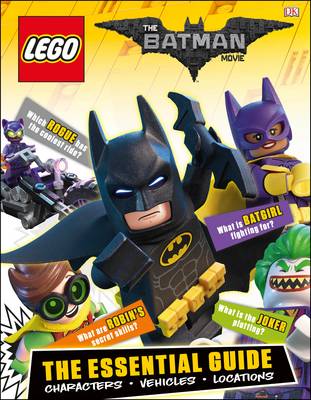 The LEGO (R) BATMAN MOVIE The Essential Guide