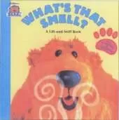 What's That Smell?: A Lift-and-sniff Book