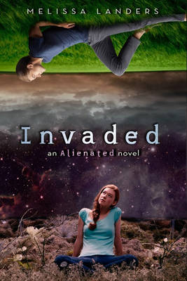 Invaded: An Alienated Novel