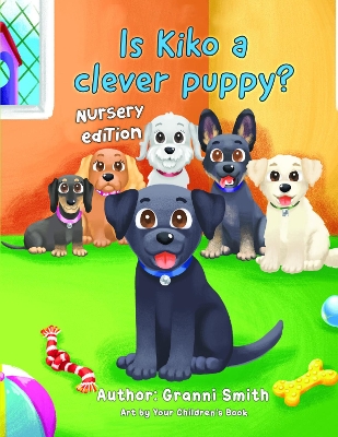 Is Kiko a Clever Puppy: Nursery Edition