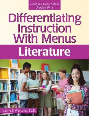 Differentiating Instruction With Menus: Literature (Grades 9-12)