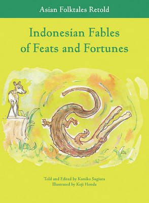 Indonesian Fables of Feats and Fortunes