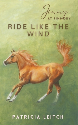 Ride Like the Wind (Jinny at Finmory 8)