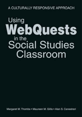 Using WebQuests in the Social Studies Classroom: A Culturally Responsive Approach