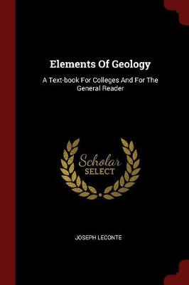 Elements of Geology: A Text-Book for Colleges and for the General Reader