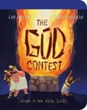 The God Contest Board Book: Jesus Is the Real God!
