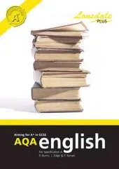 Achieving A* in GCSE AQA English (Specification A): GCSE AQA English Excellence Guide
