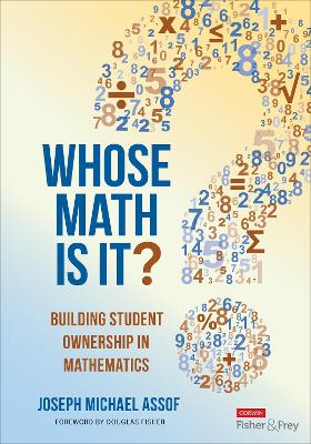 Whose Math Is It?: Building Student Ownership in Mathematics