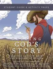 Telling God's Story, Year Two: The Kingdom of Heaven: Student Guide & Activity Pages