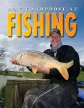 How To Improve At Fishing
