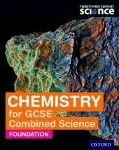 Twenty First Century Science Chemistry for GCSE Combined Science: Foundation Student Book