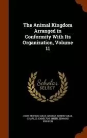 The Animal Kingdom Arranged in Conformity With Its Organization, Volume 11