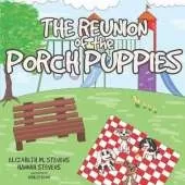 The Reunion of the Porch Puppies