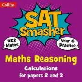 Year 6 Maths Reasoning - Calculations for papers 2 and 3: For the 2020 Tests
