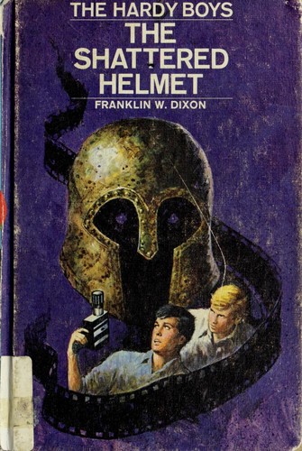 Hardy Boys 52: the Shattered Helmet