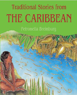 Traditional Stories: Stories From The Caribbean