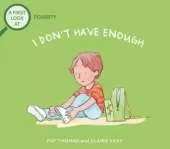 I Don't Have Enough: A First Look at Poverty