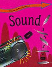 Ways Into Science: Sound