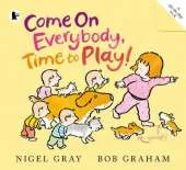 Come on Everybody, Time to Play!