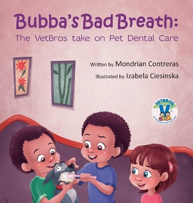 Bubba's Bad Breath: The VetBros take on Pet Dental Care