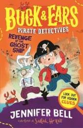 Buck & Ears Pirate Detectives: Revenge of the Ghost Ship