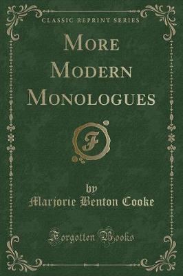 More Modern Monologues (Classic Reprint)