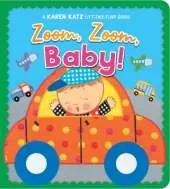 Zoom, Zoom, Baby!: A Karen Katz Lift-the-Flap Book