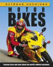 Extreme Machines: Motorbikes