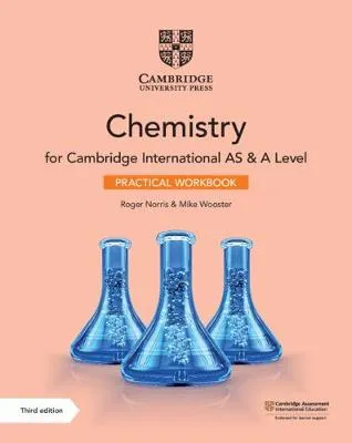 Cambridge International AS & A Level Chemistry Practical Workbook