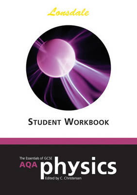 AQA Physics: Workbook (2012 Exams Only)
