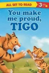 All Set to Read Readers Level 3 You Make Me Pround, Tigo