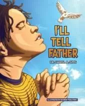 I'll Tell Father