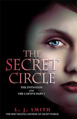 The Secret Circle: The Initiation: The Initiation and The Captive Part 1