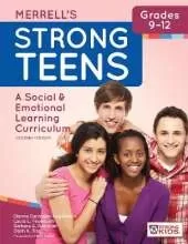 Merrell's Strong Teens™ - Grades 9-12: A Social and Emotional Learning Curriculum