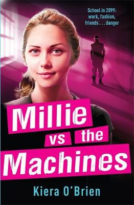 Millie vs the Machines: Book 1
