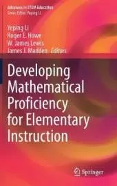 Developing Mathematical Proficiency for Elementary Instruction