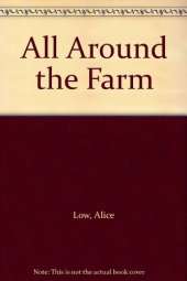 All Around the Farm