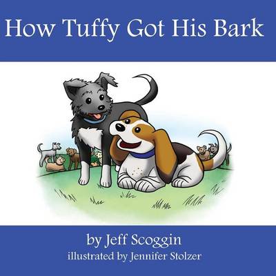 How Tuffy Got His Bark
